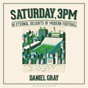 Saturday, 3pm, Daniel Gray