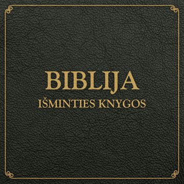 SENASIS TESTAMENTAS. IŠMINTIES KNYGOS audiobook, -