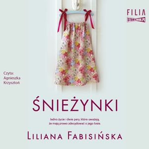 Śnieżynki, Liliana Fabisińska