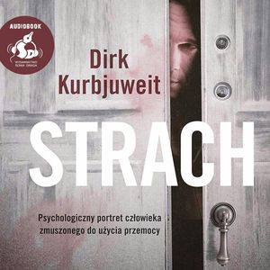 Strach, Dirk Kurbjuweit