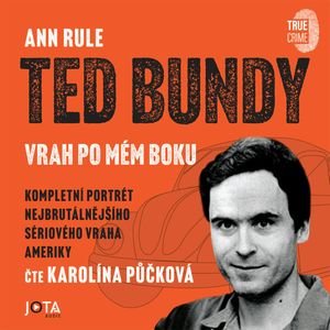 Ted Bundy, vrah po mém boku, Ann Rule