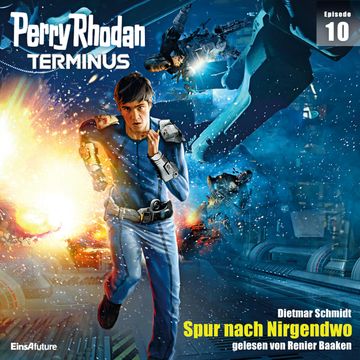 Terminus 10: Spur nach Nirgendwo audiobook, Dietmar Schmidt