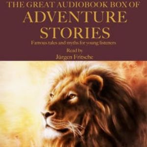 The Great Audiobook Box of Adventure Stories, Hans Christian Andersen