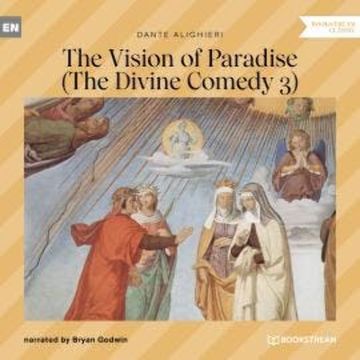 The Vision of Paradise - The Divine Comedy 3 (Unabridged) audiobook, Dante Alighieri