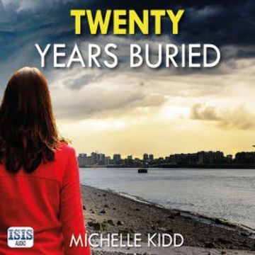 Twenty Years Buried audiobook, Michelle Kidd