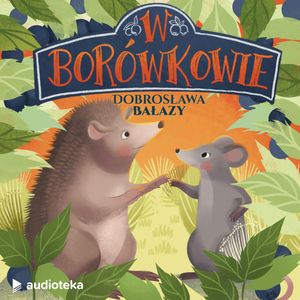 W Borówkowie, Dobrosława Bałazy