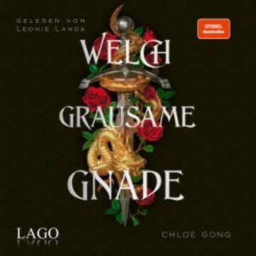 Welch grausame Gnade audiobook, Chloe Gong