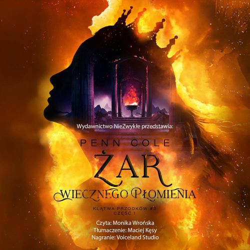 Żar Wiecznego Płomienia. Część 1. Klątwa Przodków. Tom 3.1 Audiobook