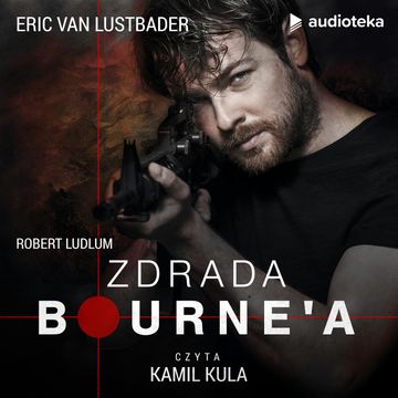 Zdrada Bourne'a audiobook, Eric Van Lustbader