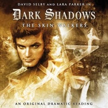 Dark Shadows 5: The Skin Walkers audiobook, Scott Handcock