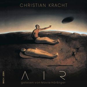 Air (ungekürzt), Christian Kracht