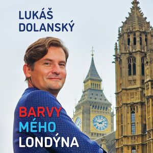 Barvy mého Londýna, Lukáš Dolanský
