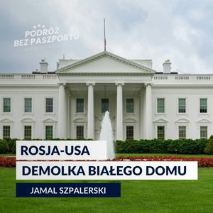 BIAŁY DOM USZKODZONY. NIE BĘDZIE SPOTKANIA PUTIN-TRUMP | Poranek Geopolityczny, Mateusz Grzeszczuk