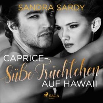 Caprice - Süße Früchtchen auf Hawaii audiobook, Sandra Sardy