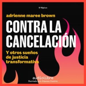 Contra la cancelación, Adrienne Maree Brown