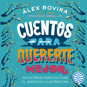 Cuentos para quererte mejor, Àlex Rovira, Francesc Miralles