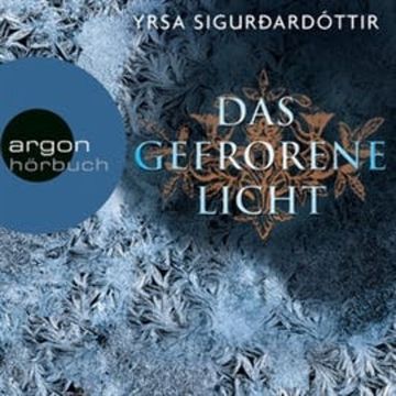 Das gefrorene Licht - Island-Krimi audiobook, Yrsa Sigurðardóttir