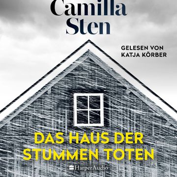 Das Haus der stummen Toten (ungekürzt) audiobook, Camilla Sten