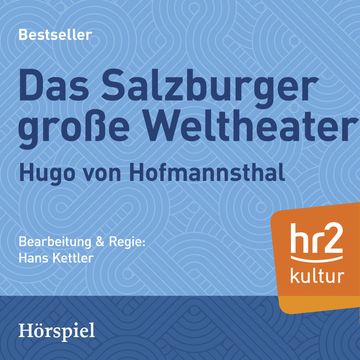 Das Salzburger große Welttheater audiobook, Hugo von Hoffmannsthal