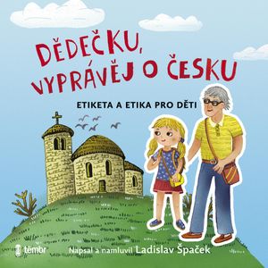 Dědečku, vyprávěj o Česku, Ladislav Špaček