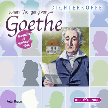 Dichterköpfe. Johann Wolfgang von Goethe audiobook, Peter Braun