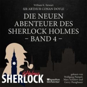 Die neuen Abenteuer des Sherlock Holmes (Band 4), Sir Arthur Conan Doyle