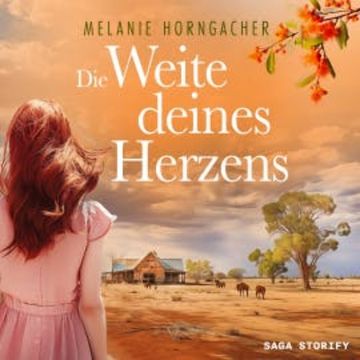 Die Weite deines Herzens audiobook, Melanie Horngacher
