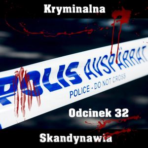 E32 - Elin Krantz [Kryminalna Skandynawia], Monika Danielsson