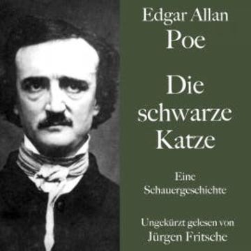 Edgar Allan Poe: Die schwarze Katze audiobook, Edgar Allan Poe