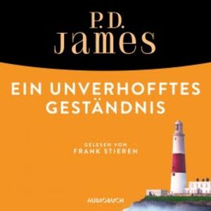 Ein unverhofftes Geständnis (ungekürzt), P. D. James