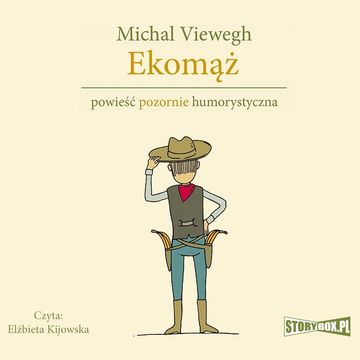 Eko. Tom 2. Ekomąż, Michal Viewegh