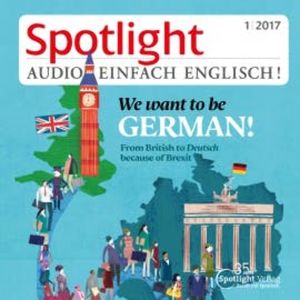 Englisch lernen Audio - Brexit - und nun?, Spotlight Verlag
