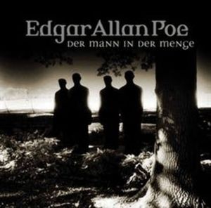 Der Mann in der Menge (Edgar Allan Poe 28), Edgar Allan Poe