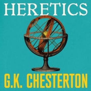 Heretics audiobook, G. K. Chesterton