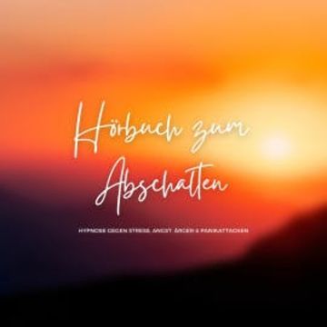 Hörbuch zum Abschalten audiobook, Zentrum für Körper-Geist-Seele