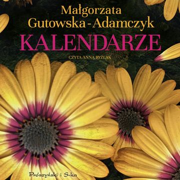 Kalendarze audiobook, Małgorzata Gutowska-Adamczyk