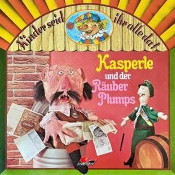 Kasperle, Kasperle und der Räuber Plumps (ungekürzt) audiobook, Peter Jacob
