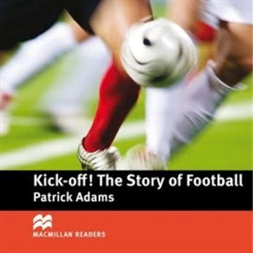 Kick Off: The Story of Football audiobook, Patrick Adams