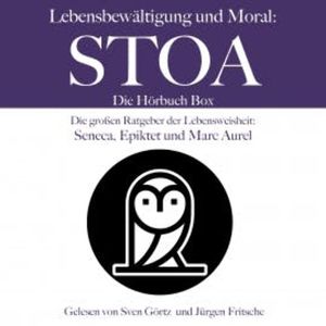 Lebensbewältigung und Moral: Die Stoa Hörbuch Box, Marc Aurel