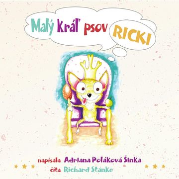 Malý kráľ psov Ricki, Adriana Poláková Šinka