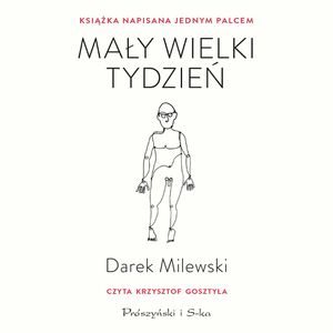 Mały wielki tydzień, Darek Milewski