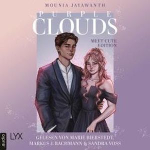 Meet Cute - Purple Clouds, Teil 2 (Ungekürzt), Mounia Jayawanth