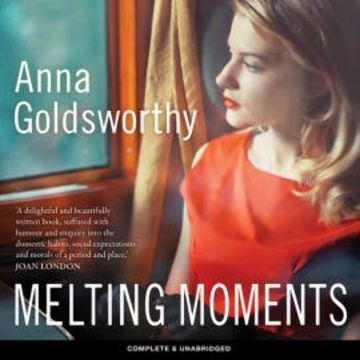 Melting Moments audiobook, Anna Goldsworthy