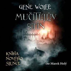 Mučitelův stín, Gene Wolfe