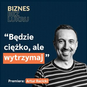 Nigdy więcej nie odpuszczę, muszę przynajmniej spróbować - Artur Racicki [odc. #063 BbL], Tomasz Plata