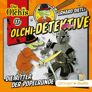 Olchi-Detektive 17. Die Ritter der Popelrunde, Erhard Dietl