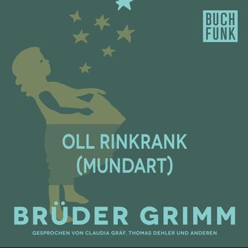 Oll Rinkrank audiobook, Gebrüder Grimm