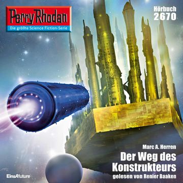 Perry Rhodan 2670: Der Weg des Konstrukteu audiobook, Marc A. Herren