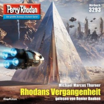 Perry Rhodan 3293: Rhodans Vergangenheit audiobook, Michael Marcus Thurner