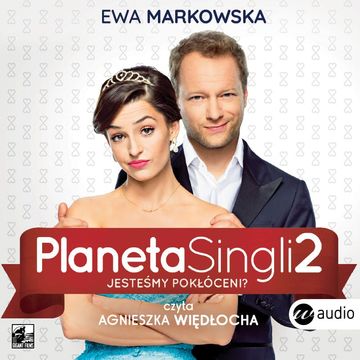 Planeta singli 2 audiobook, Ewa Markowska
